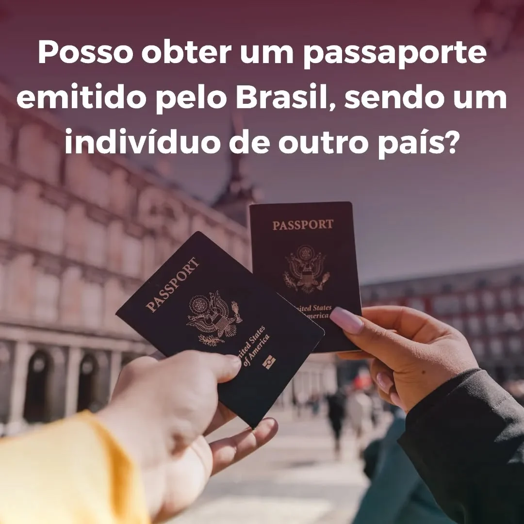 Os estrangeiros podem solicitar um passaporte brasileiro sob circunstâncias específicas descritas na legislação brasileira