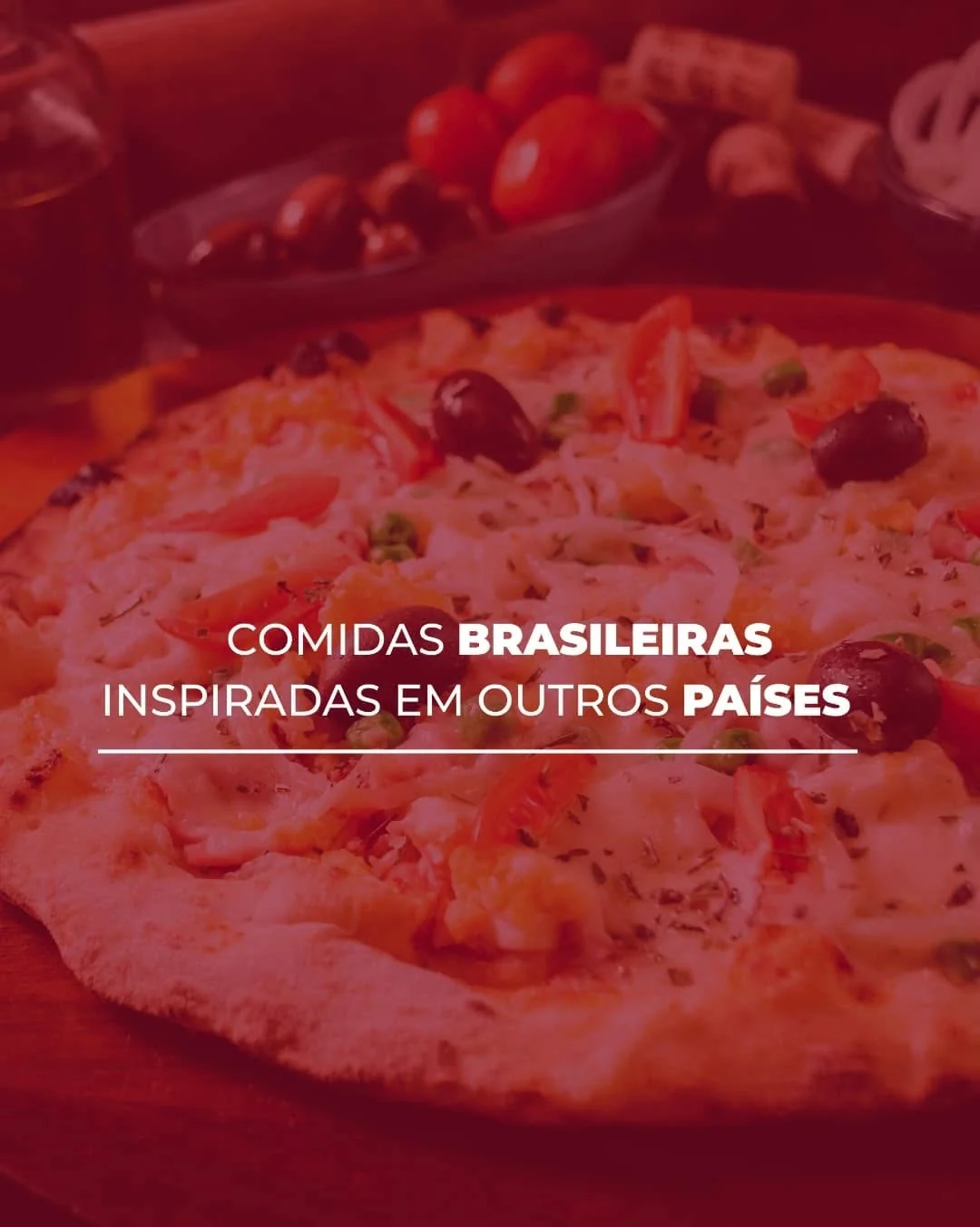 Apesar dos nomes internacionais, estas iguarias são muito brasileiro, ou, pelo menos