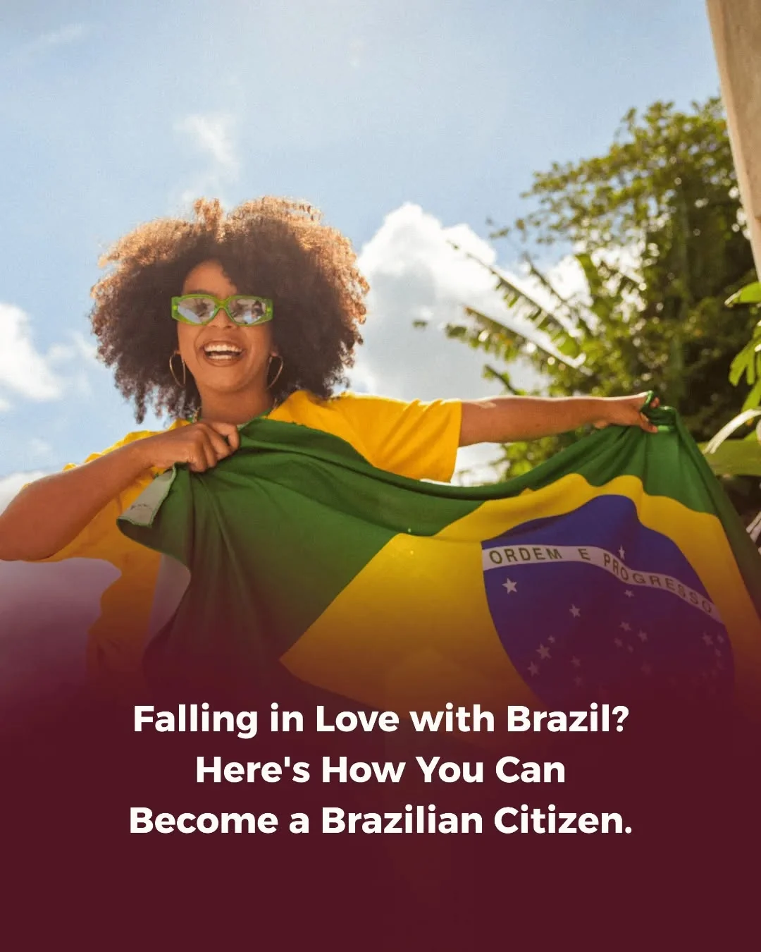 Para aqueles que se apaixonaram pelo Brasil e desejam fazer dele seu verdadeiro lar,
