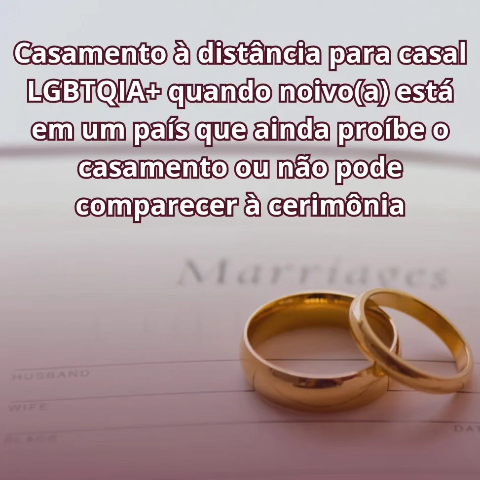 Para aqueles que ainda não podem casar nos seus países de origem devido à discriminação,