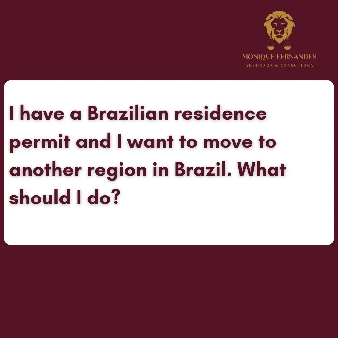 Tenho uma autorização de residência brasileira e quero mudar para outra região no Brasil