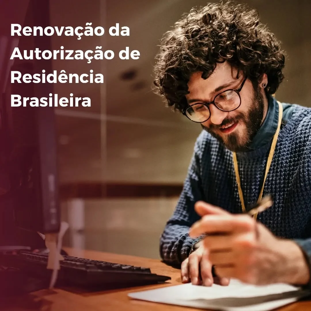 A renovação da autorização de residência brasileira aplica-se a quem tem residência temporária