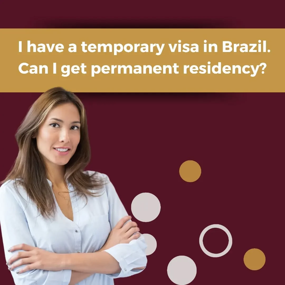 No Brasil, as pessoas elegíveis que possuem um visto temporário têm a oportunidade de solicitar
