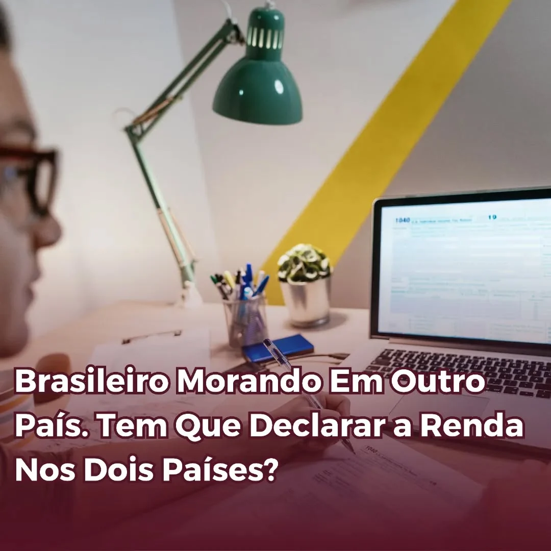 Quando um brasileiro reside em outro país e lá trabalha, sem receber rendimentos