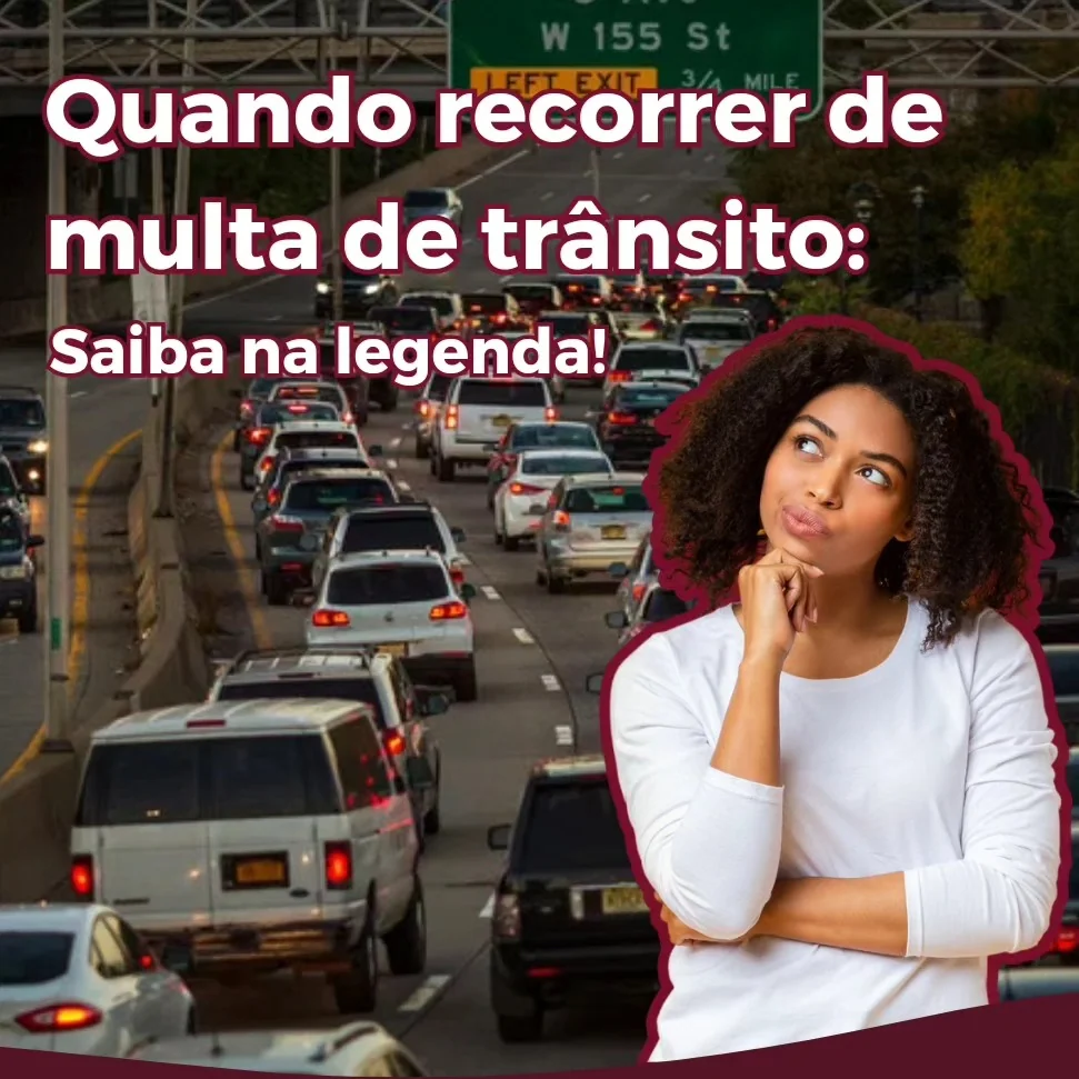 Recorrer de multa de trânsito é seu direito