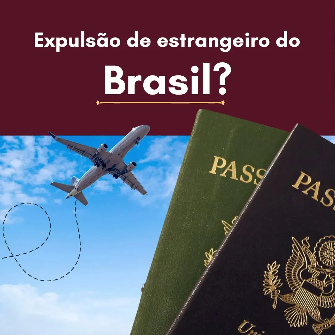 A expulsão de estrangeiro é medida extrema e só pode ocorrer em razão da